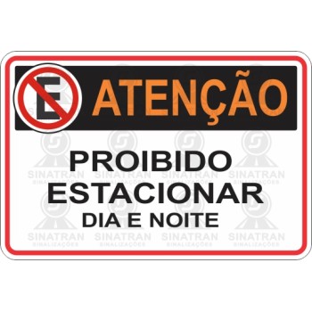 Proibido estacionar dia e noite